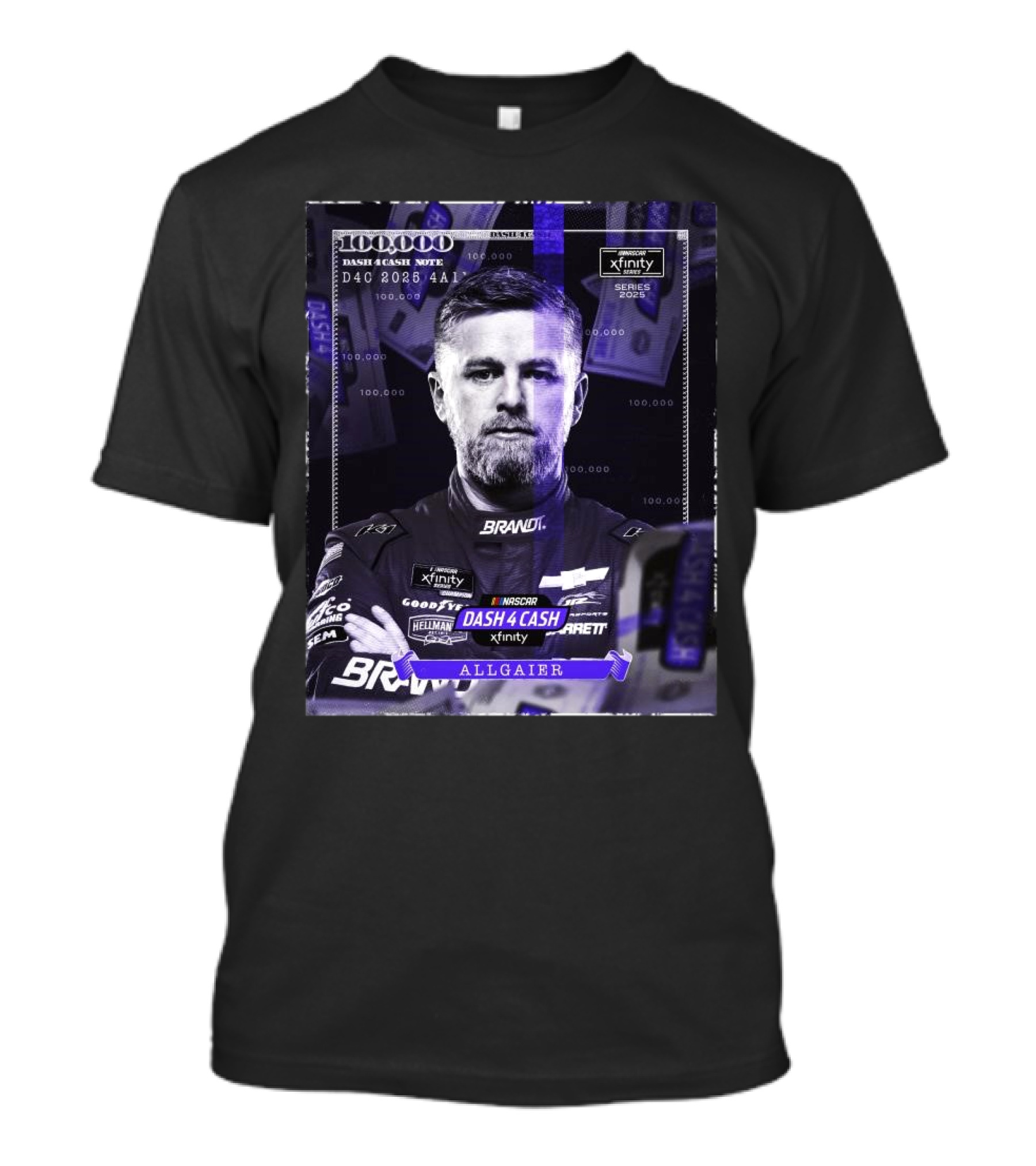 Nascar Xfinity Series 2025 Dash 4 Cash Note Justin Allgaier 100 000 T-Shirt