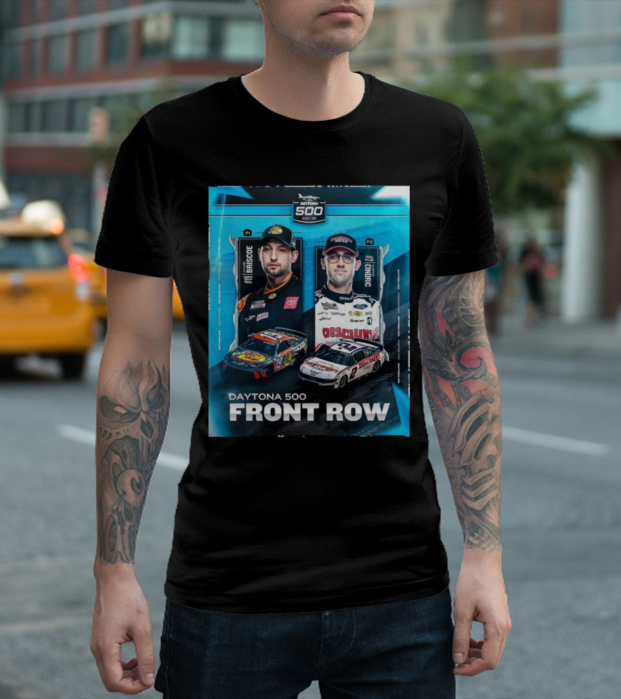 Daytona 500 Front Row 2025 Chase Briscoe Austin Cindric NASCAR P1 P2 T-Shirt