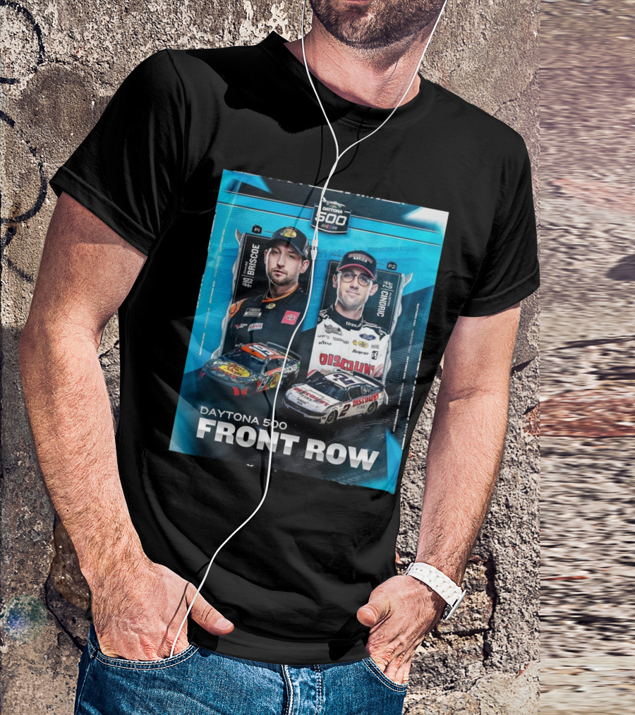 Daytona 500 Front Row 2025 Chase Briscoe Austin Cindric NASCAR P1 P2 T-Shirt