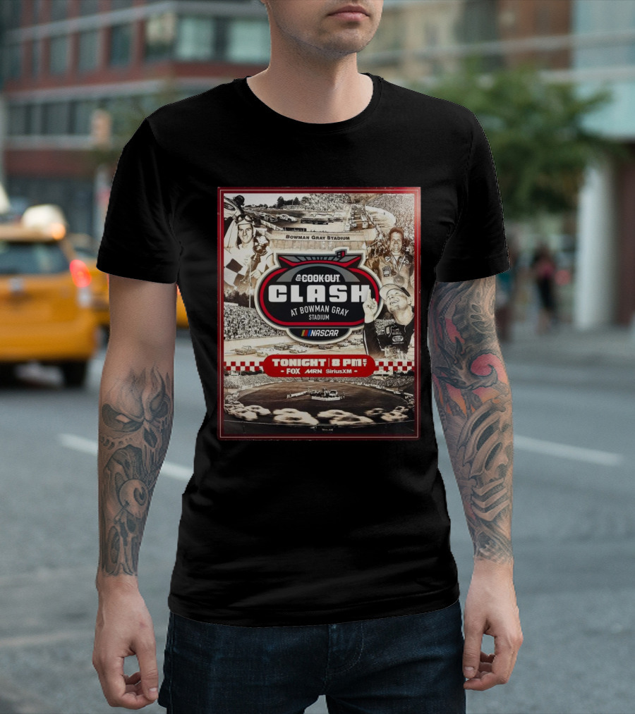 Cook Out Clash at Bowman Gray Stadium NASCAR Tonight 8 PM Fox MRN SiriusXM T-Shirt