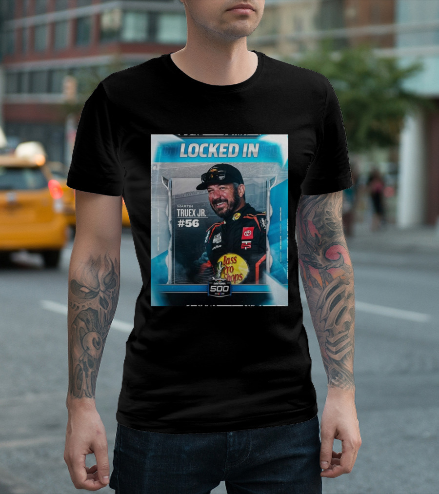 Locked In Martin Truex Jr #56 Daytona 500 2025 T-Shirt