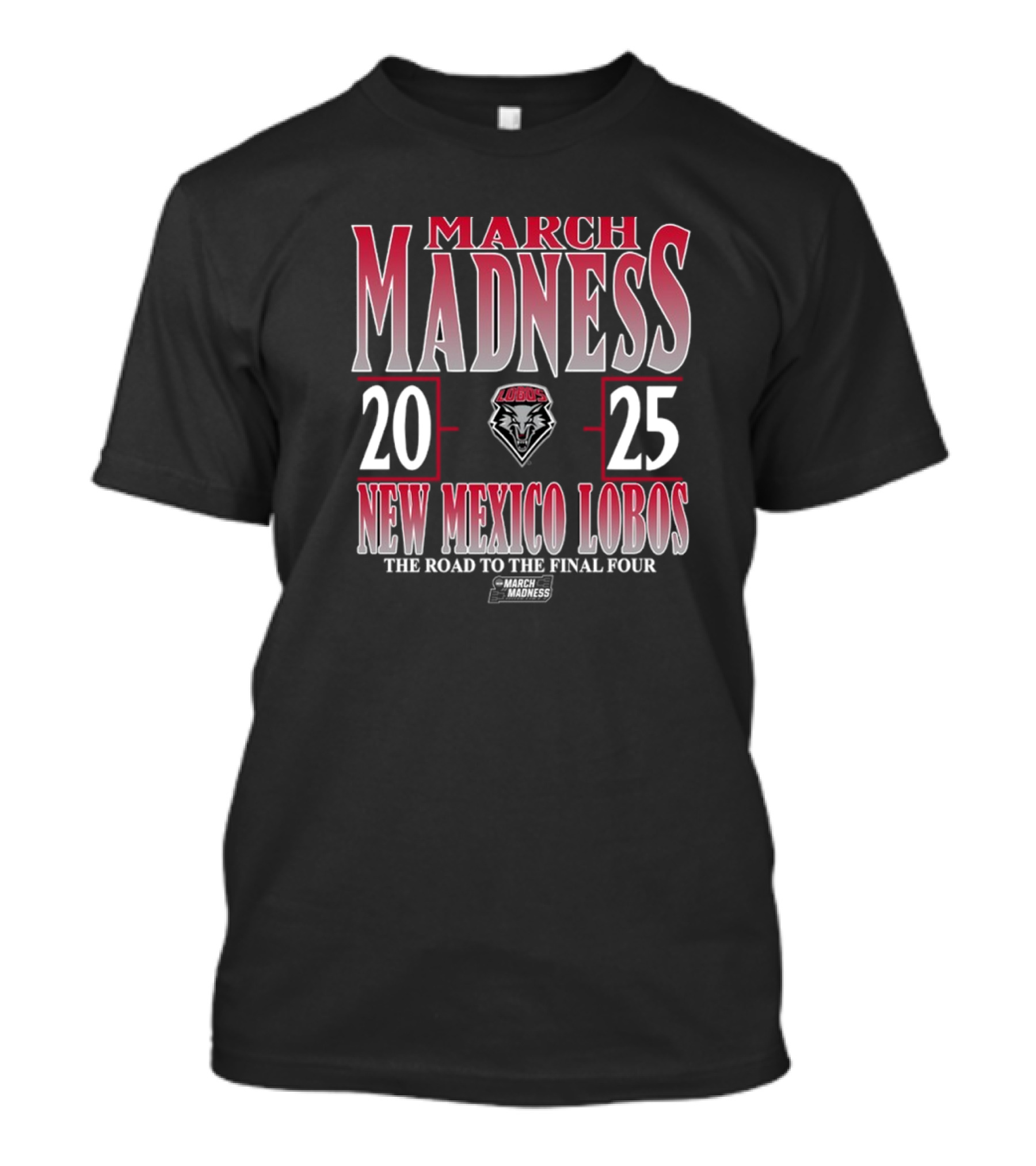 New Mexico Lobos 2025 March Madness The Road To The Final Four T-Shirt