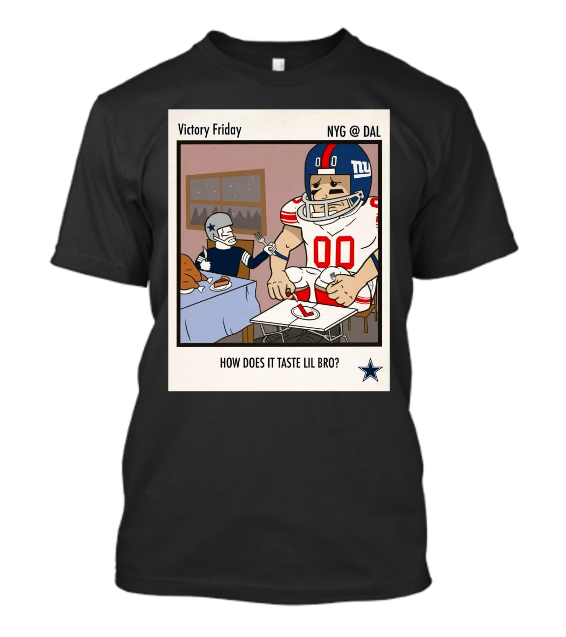 Victory Friday NYG At DAL How Does It Taste Lil Bro T-Shirt