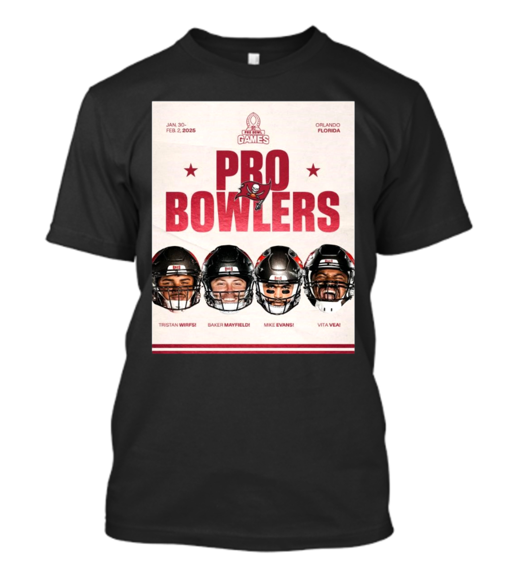 NFL Pro Bowl Games Tampa Bay Buccaneers Tristan Wirfs Baker Mayfield Mike Evans Vita Vea January 30-February 2 2025 Orlando Florida T-Shirt
