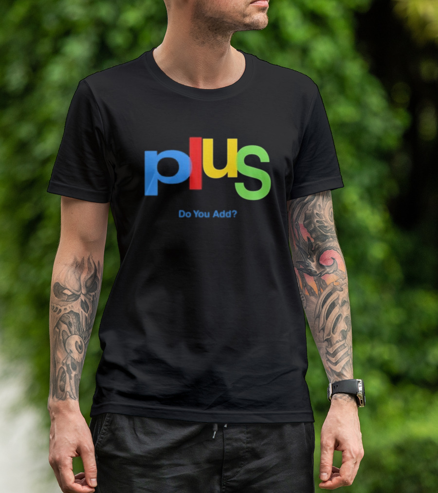 Null Aesthetic Brain Plus Do You Add Google Logo Style Parody T-Shirt