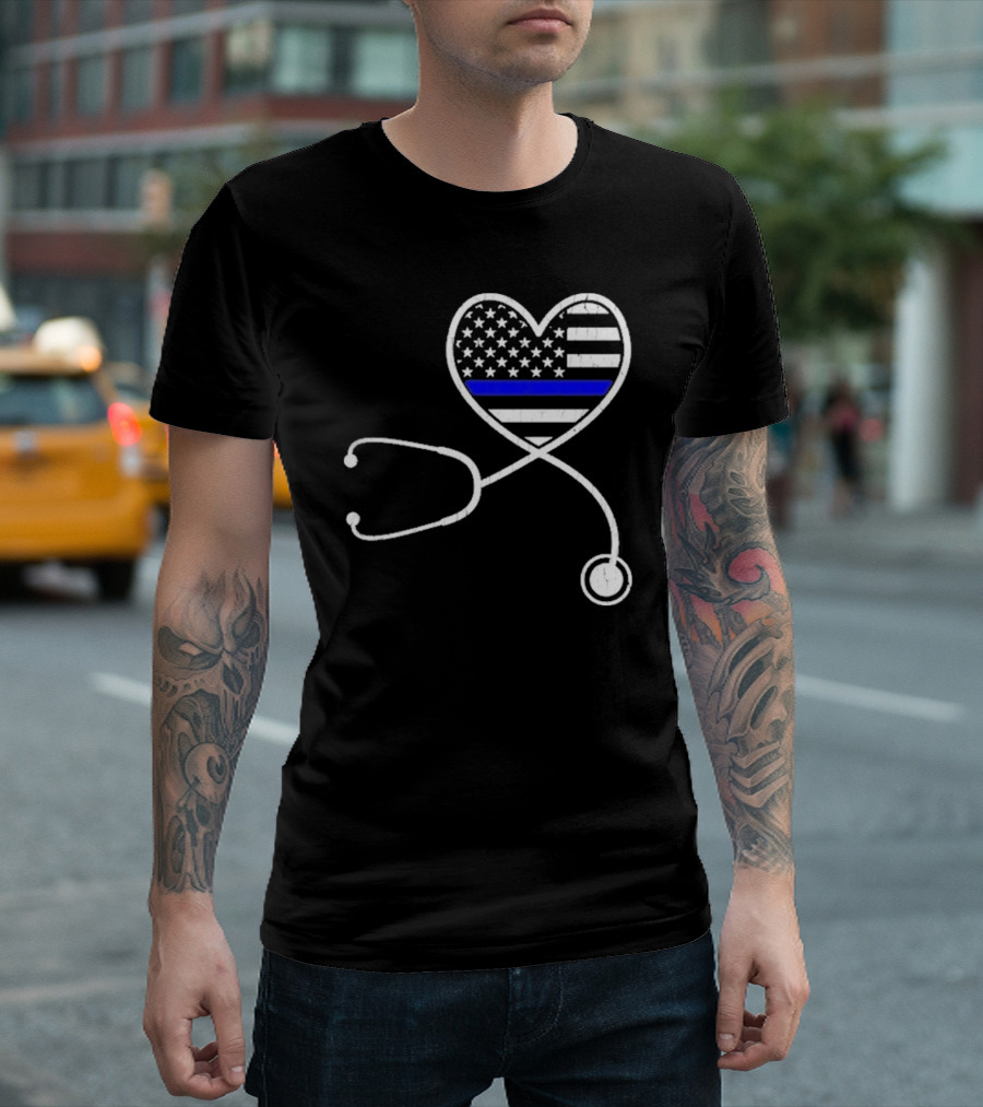 Nurse Life Police Wife American Flag Heart Stethoscope Blue Line T-Shirt