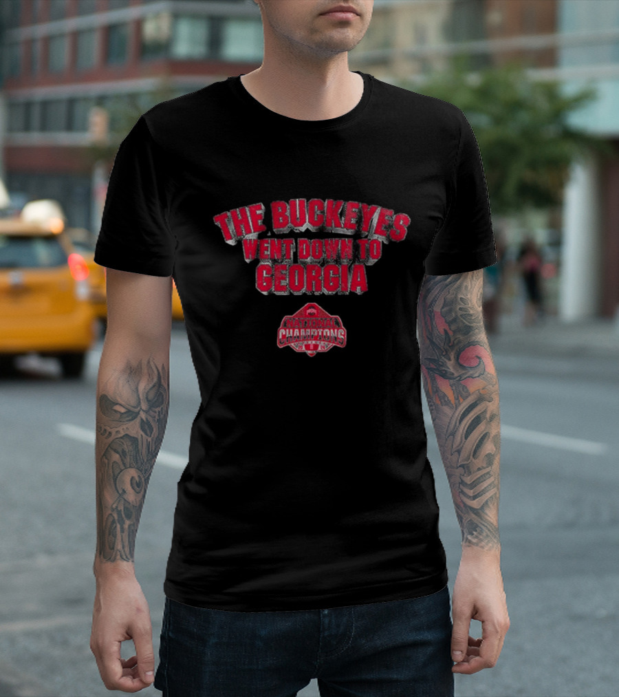 The Buckeyes Went Down to Georgia 2002 National Champions Ohio State Buckeyes Football T-Shirt