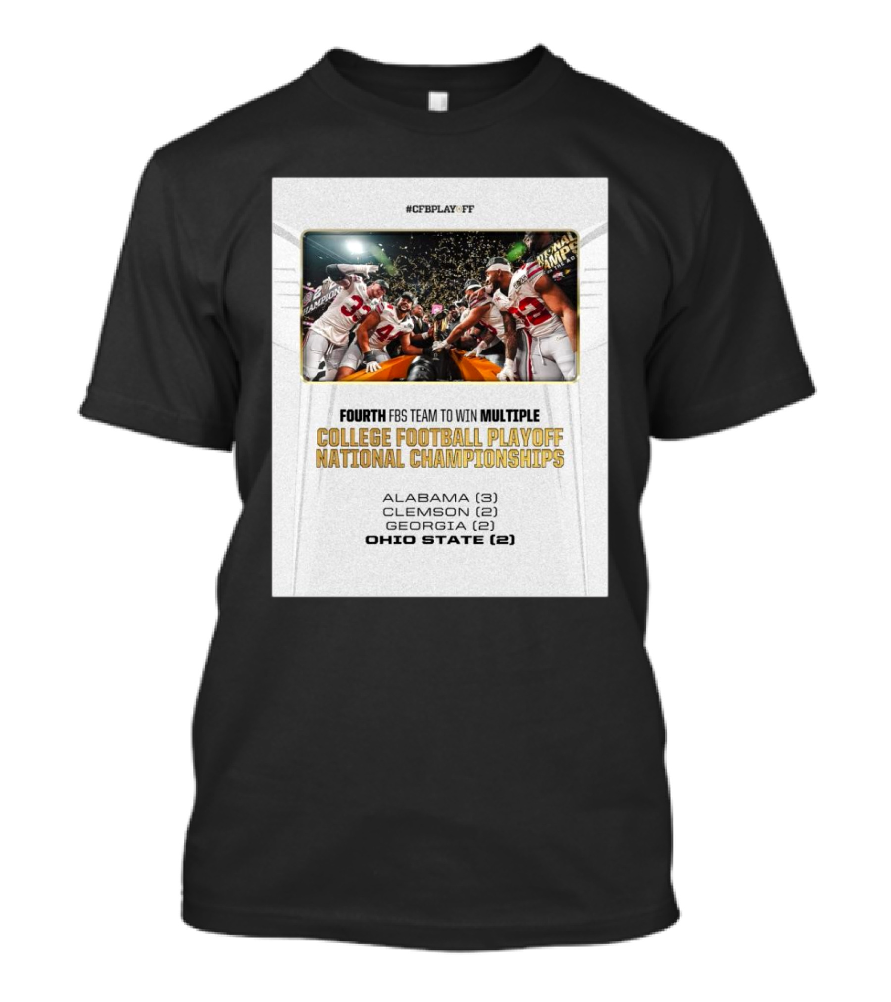 CFB Playoff Fourth FBS Team Ohio State Buckeyes Multiple College Football Playoff National Championships T-Shirt