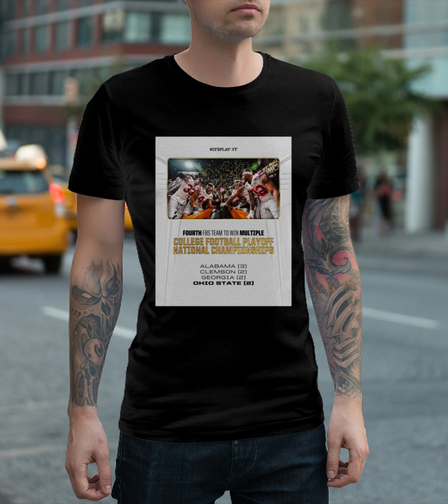 CFB Playoff Fourth FBS Team Ohio State Buckeyes Multiple College Football Playoff National Championships T-Shirt