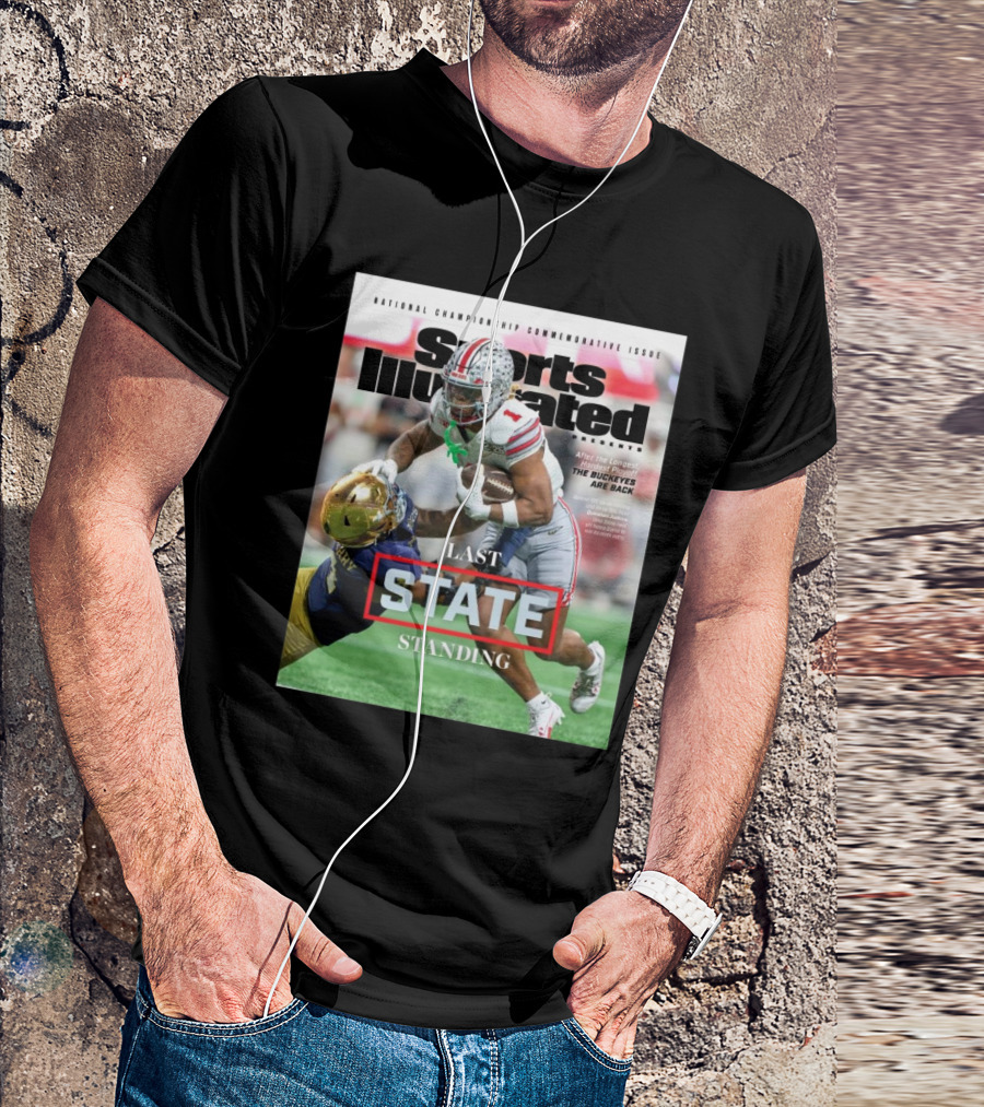 Ohio State Buckeyes Vs Notre Dame Fighting Irish National Championship Commemorative Issue Sports Illustrated Last State Standing T-Shirt