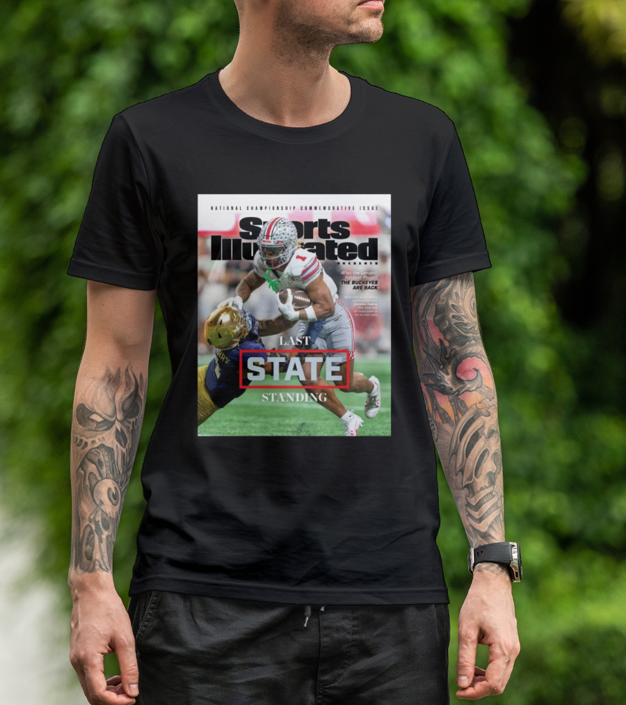 Ohio State Buckeyes Vs Notre Dame Fighting Irish National Championship Commemorative Issue Sports Illustrated Last State Standing T-Shirt