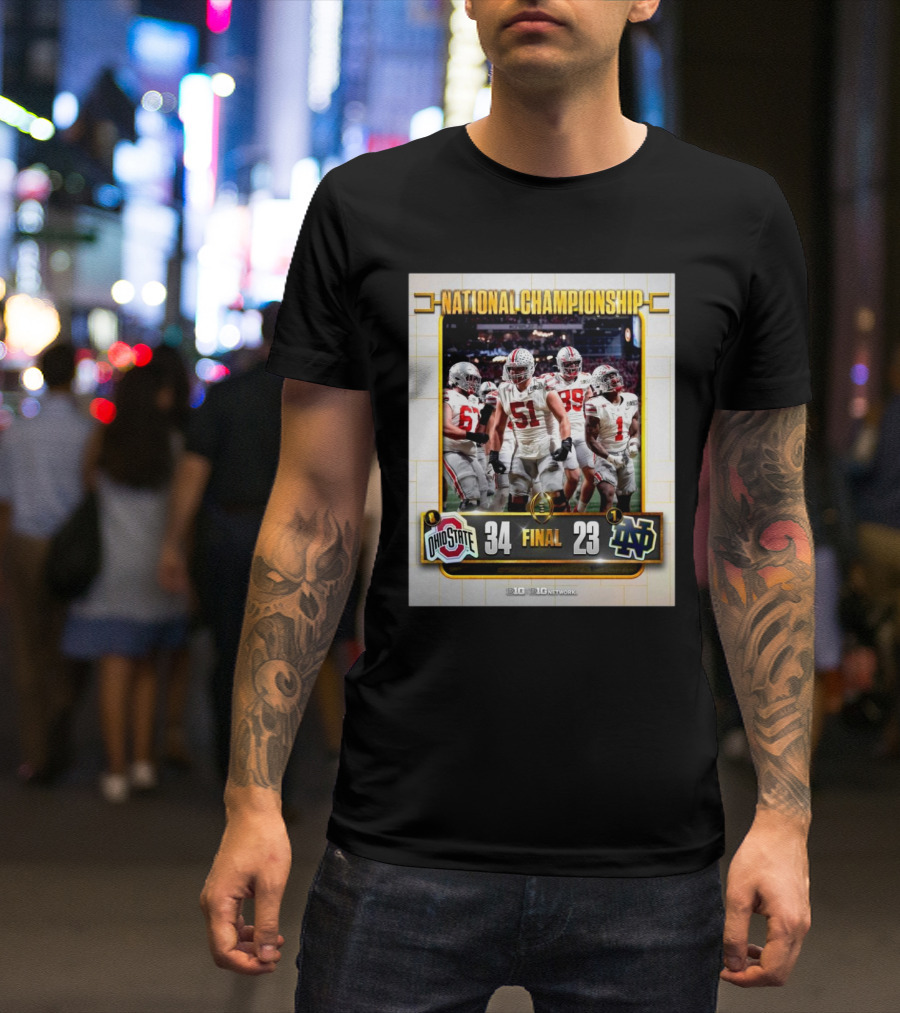 National Championship 2024 Ohio State 34 Notre Dame 23 Final Score T-Shirt