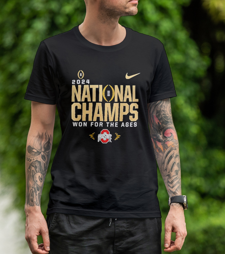 2024 National Champs Won For The Ages Ohio State Buckeyes Nike T-Shirt