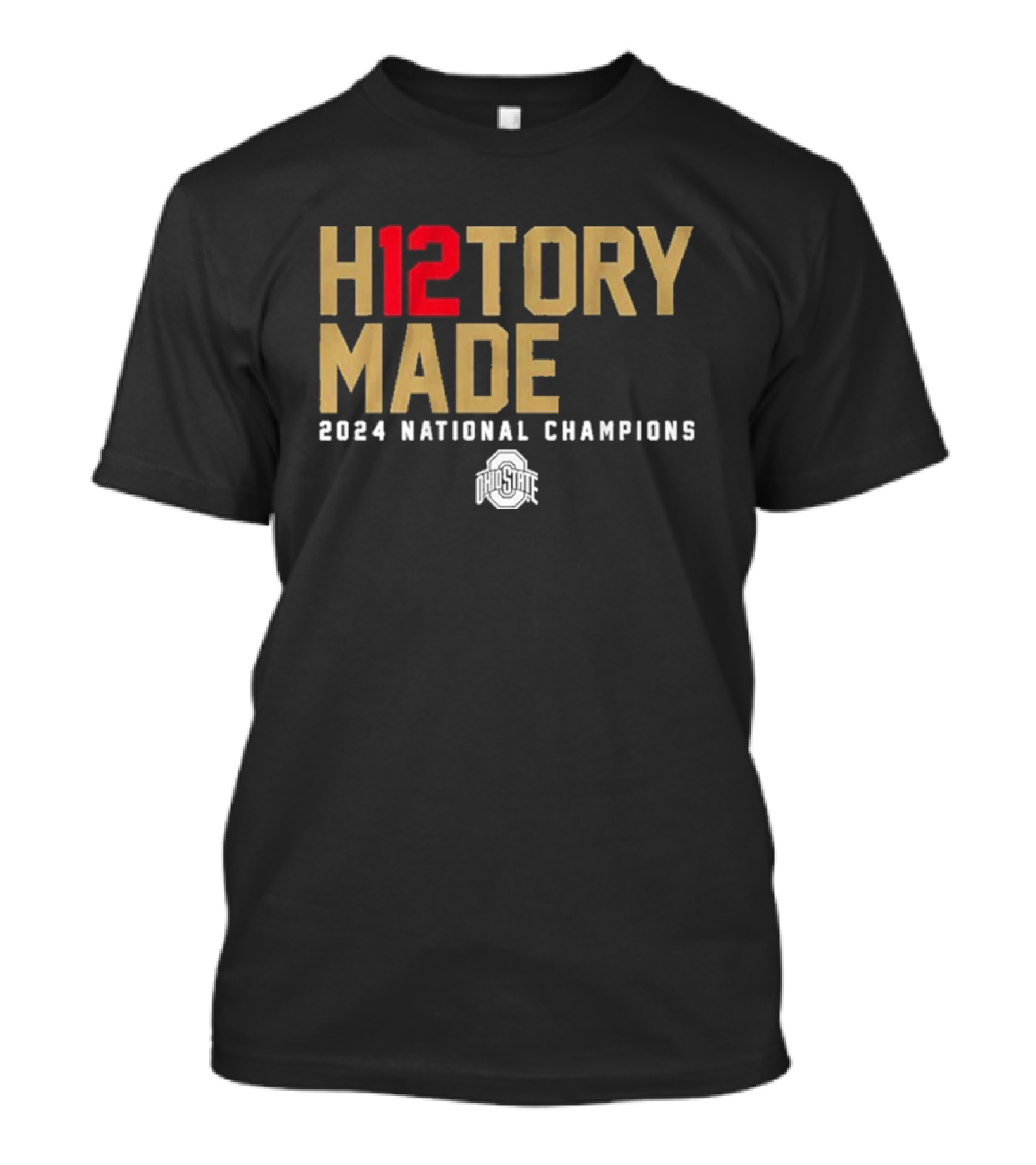 Ohio State H12TORY Made 2024 National Champions T-Shirt
