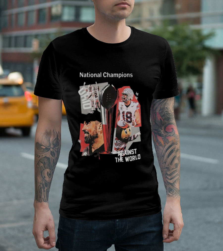 National Champions Ohio State Against The World 2024-2025 T-Shirt