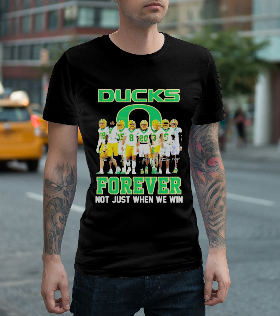 DUCKS O Forever Not Just When We Win T-Shirt