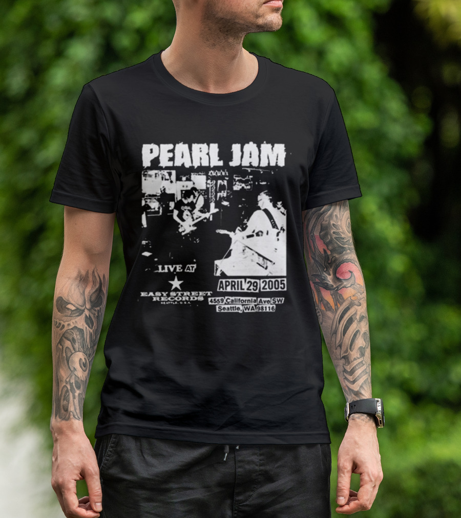 Pearl Jam Live At Easy Street April 29 2005 Seattle WA 4455 California Ave SW T-Shirt