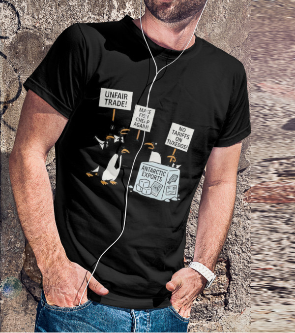 Penguins Protest Against Antarctic Tariffs With Humorous Signs T-Shirt