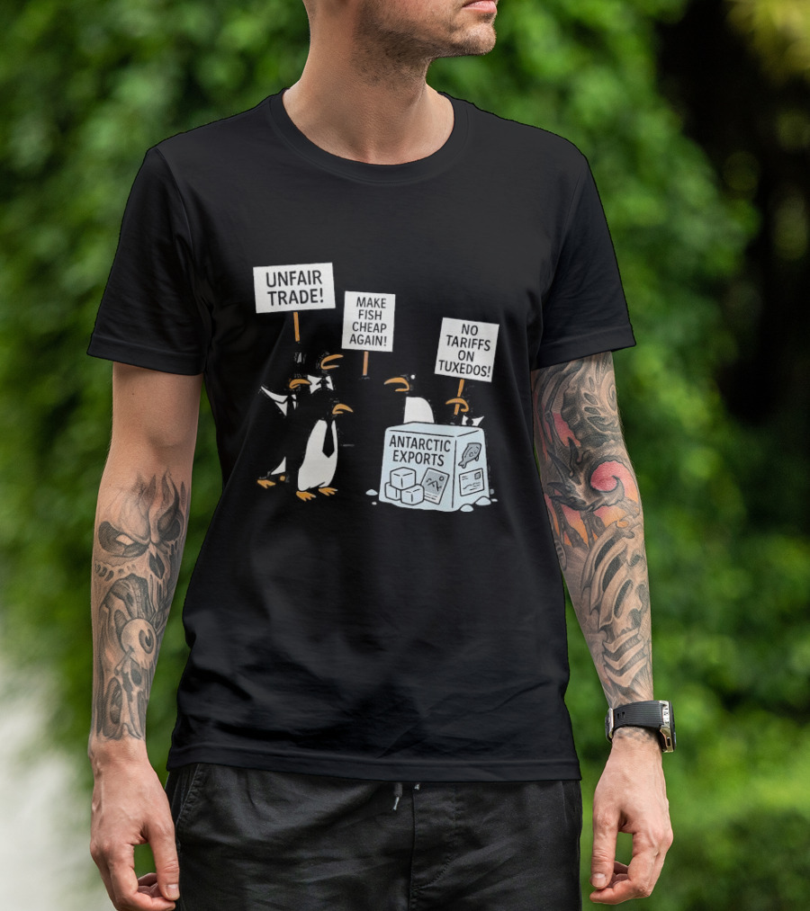 Penguins Protest Against Antarctic Tariffs With Humorous Signs T-Shirt