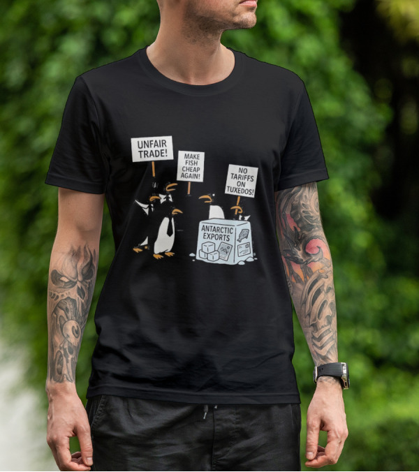 Penguins Protest Against Antarctic Tariffs With Humorous Signs T-Shirt