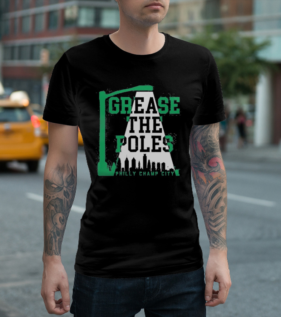Philadelphia Eagles Grease The Poles Philly Champ City Skyline Streetlamp T-Shirt