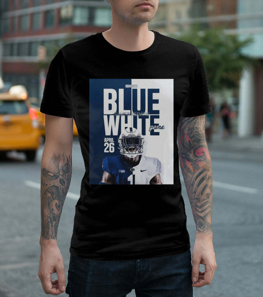 Penn State Blue White Game April 26 Save The Date Football T-Shirt