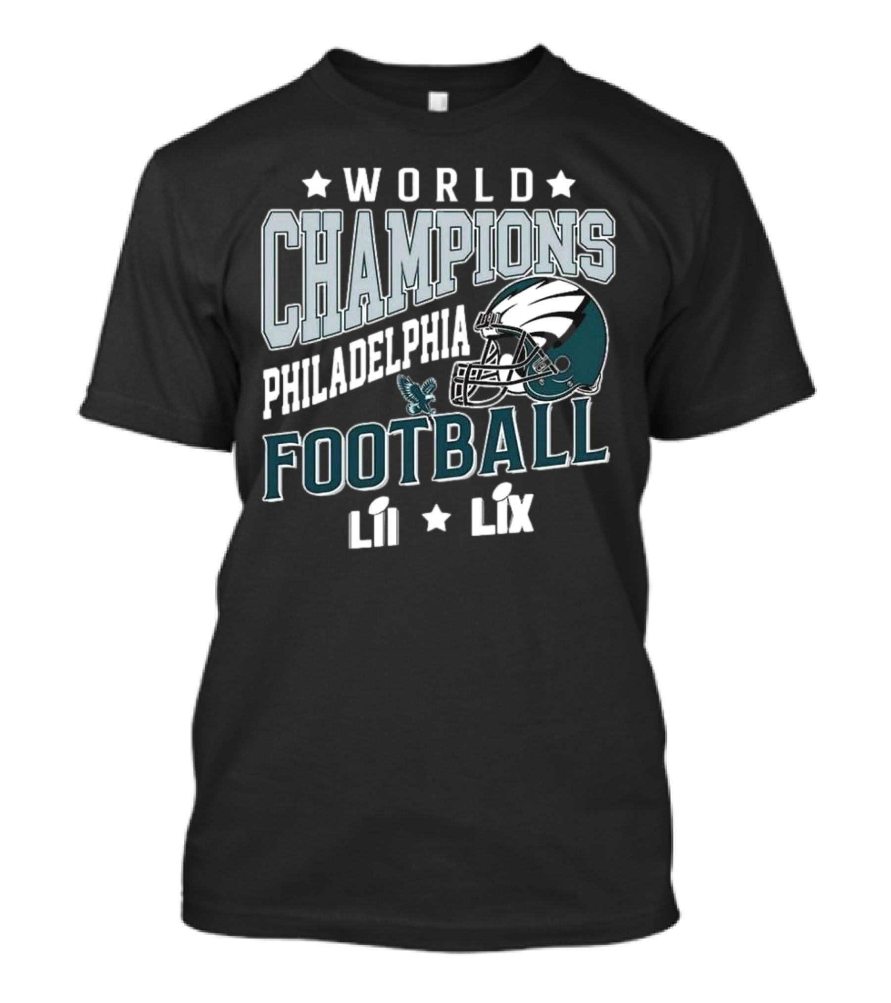 Philadelphia Football World Champions LII LIX T-Shirt