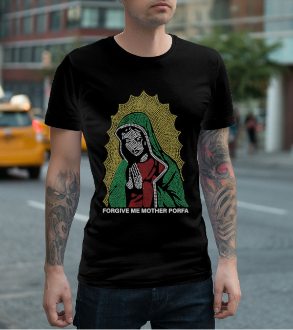 FORGIVE ME MOTHER PORFA RHINESTONE T-Shirt
