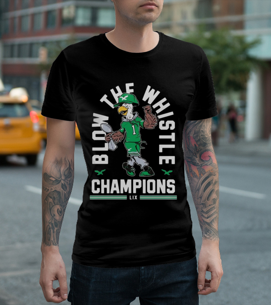 Blow The Whistle Champions LIX Philly 2025 T-Shirt