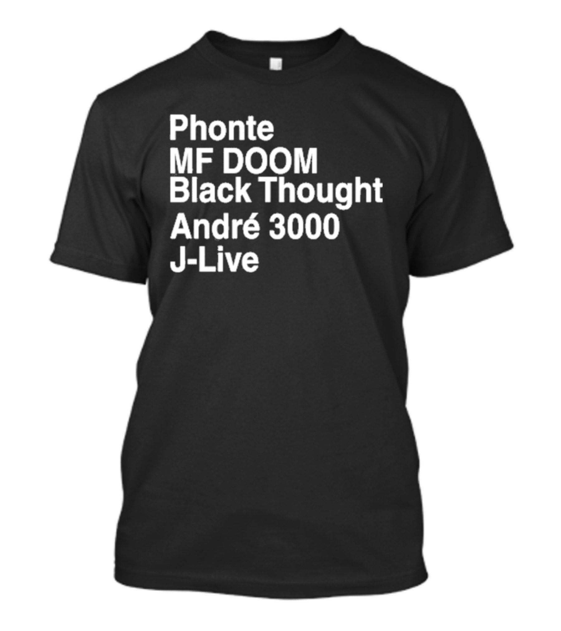 Phonte MF DOOM Black Thought André 3000 J-Live T-Shirt