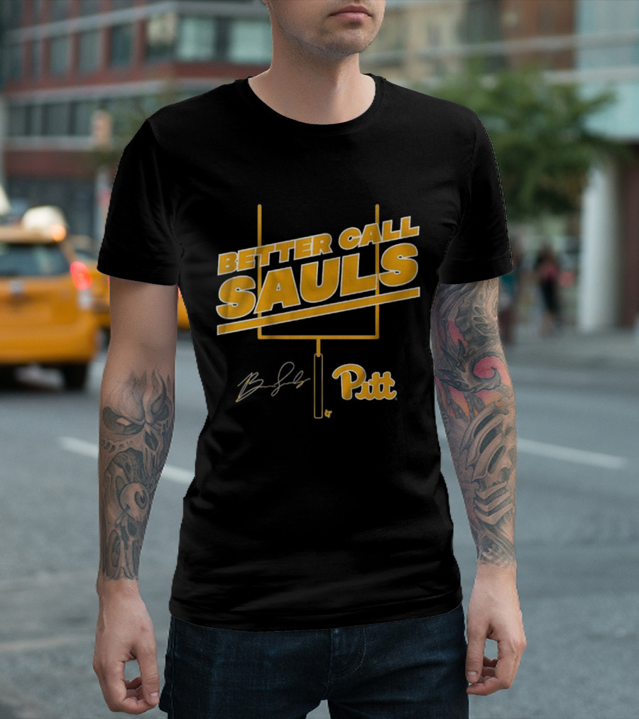Pitt Football Better Call Sauls Ben Sauls Signature Goalpost T-Shirt