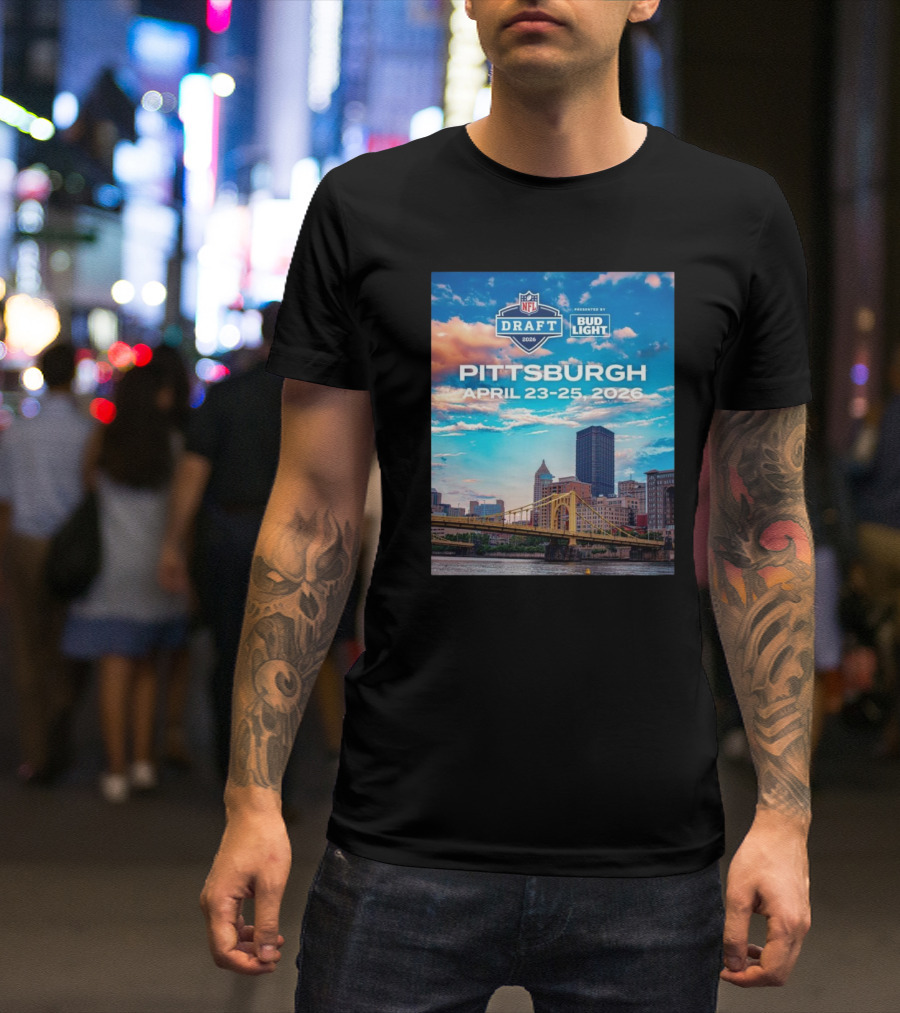 Pittsburgh NFL Draft 2026 April 23-25 Event Bud Light Sponsorship Skyline T-Shirt