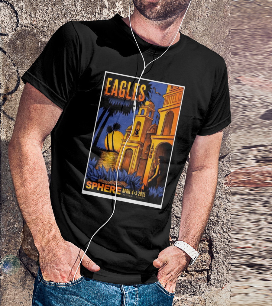 Eagles Hotel California Sphere April 4-5 2025 Las Vegas Nevada Concert T-Shirt