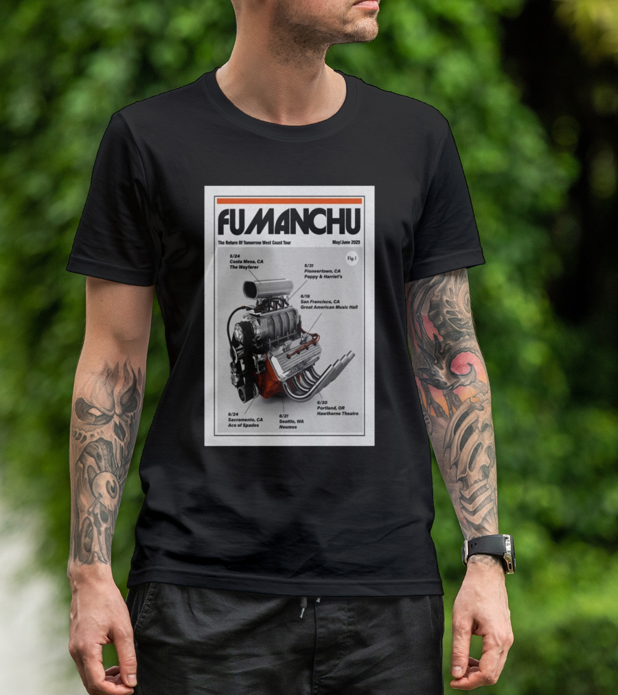 Fu Manchu The Return Of Tomorrow West Coast Tour May June 2025 Costa Mesa Pioneertown San Francisco Portland Sacramento Seattle T-Shirt
