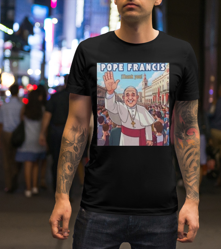 Pope Francis Thank You Crowded City Scene T-Shirt