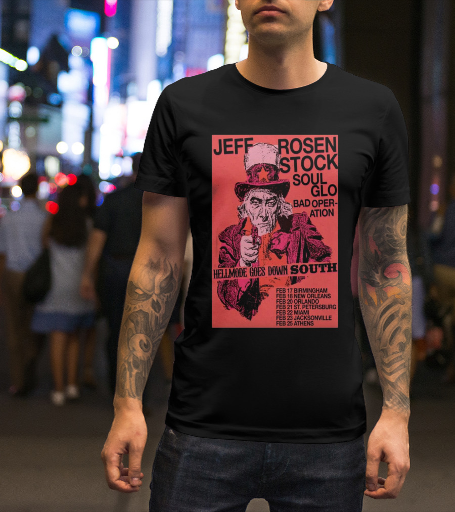 Jeff Rosenstock Soul Glo Bad Operation February 2025 Tour Hellmode Goes Down South T-Shirt
