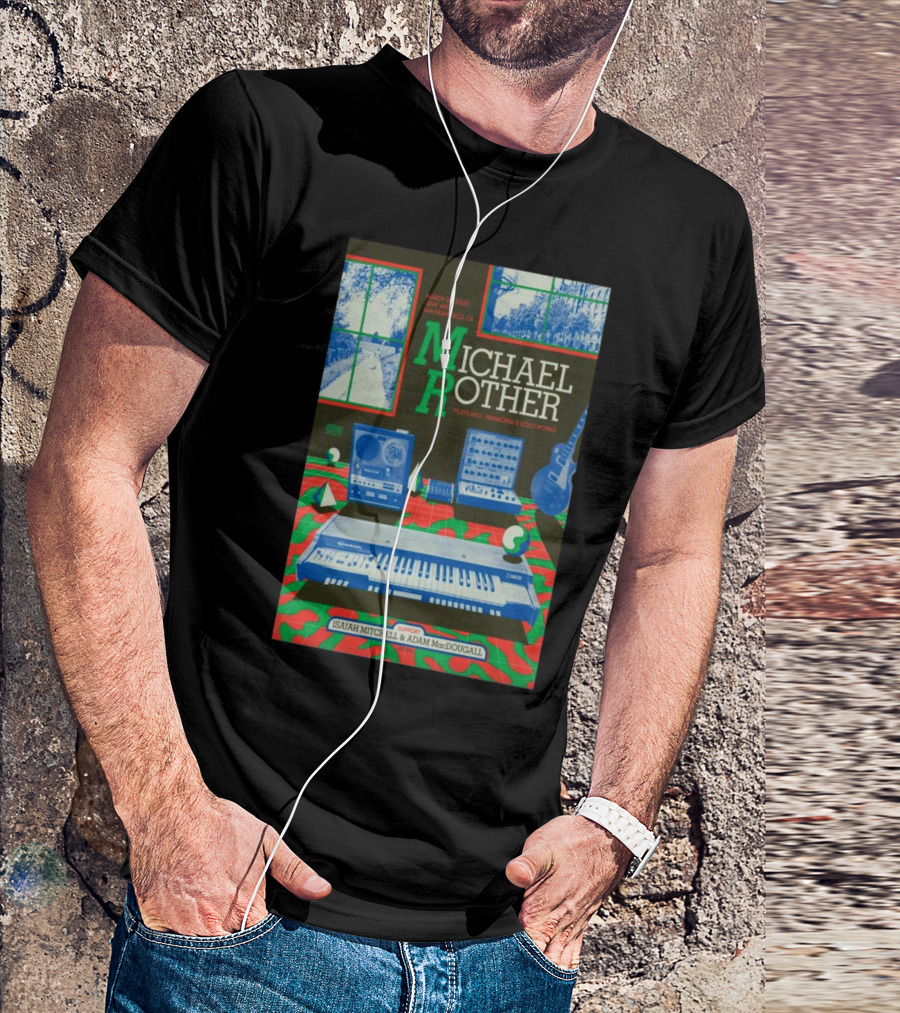 Michael Rother March 24 2025 Gray Area San Francisco CA Neu! Harmonia Solo Works Isaiah Mitchell Adam MacDougall T-Shirt