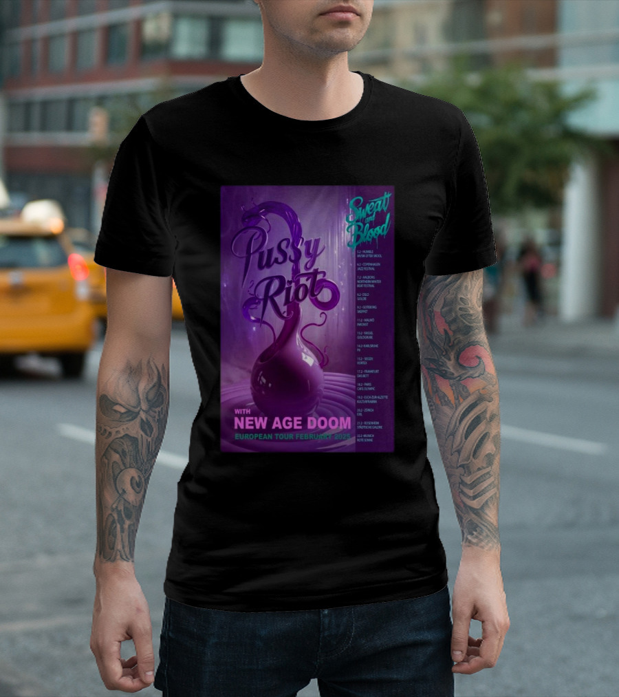 Pussy Riot European Tour February 2025 Sweat And Blood With New Age Doom Tour Dates T-Shirt