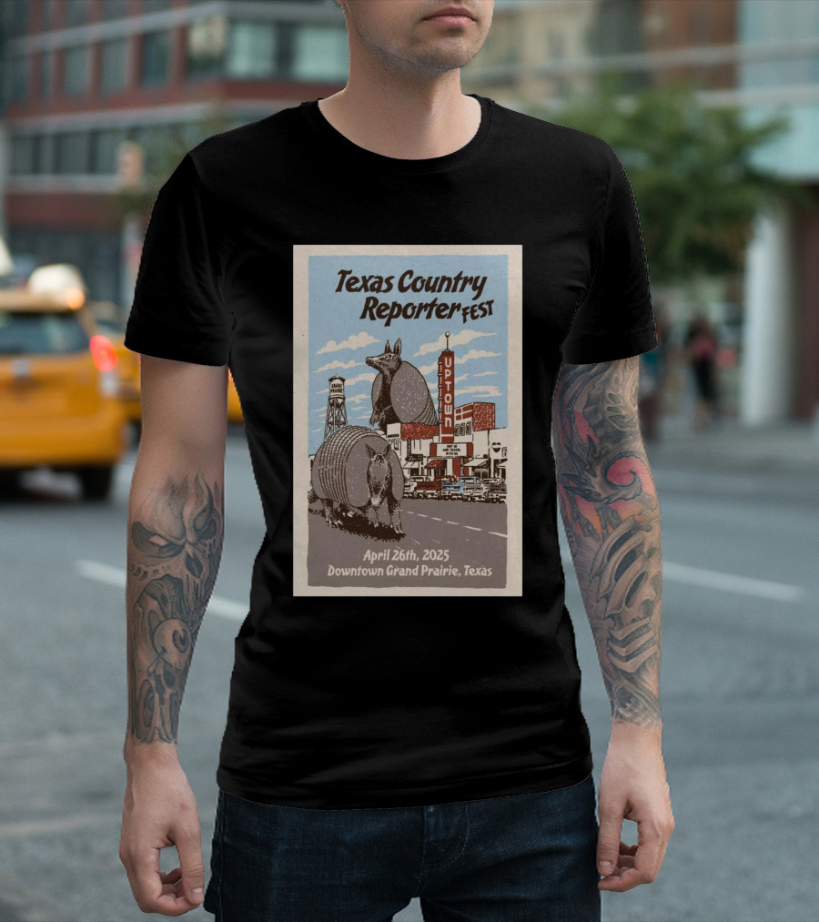 Texas Country Reporter Fest April 26th 2025 Downtown Grand Prairie Armadillo Uptown Theater T-Shirt
