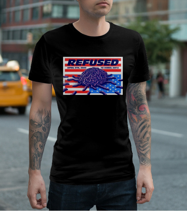 Refused April 5th 2025 The Showbox Seattle Flag And Worms Artwork T-Shirt