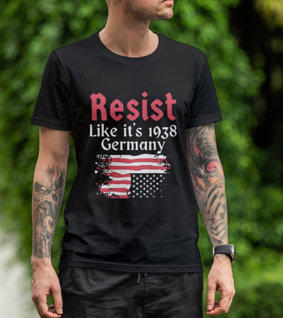 Resist Like It’s 1938 Germany American Flag Distress Style T-Shirt