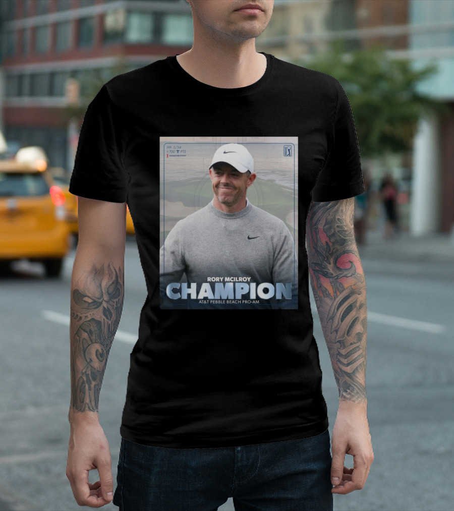 Rory McIlroy Champion AT&T Pebble Beach Pro-Am WK 5/34 700 PTS Signature Event T-Shirt