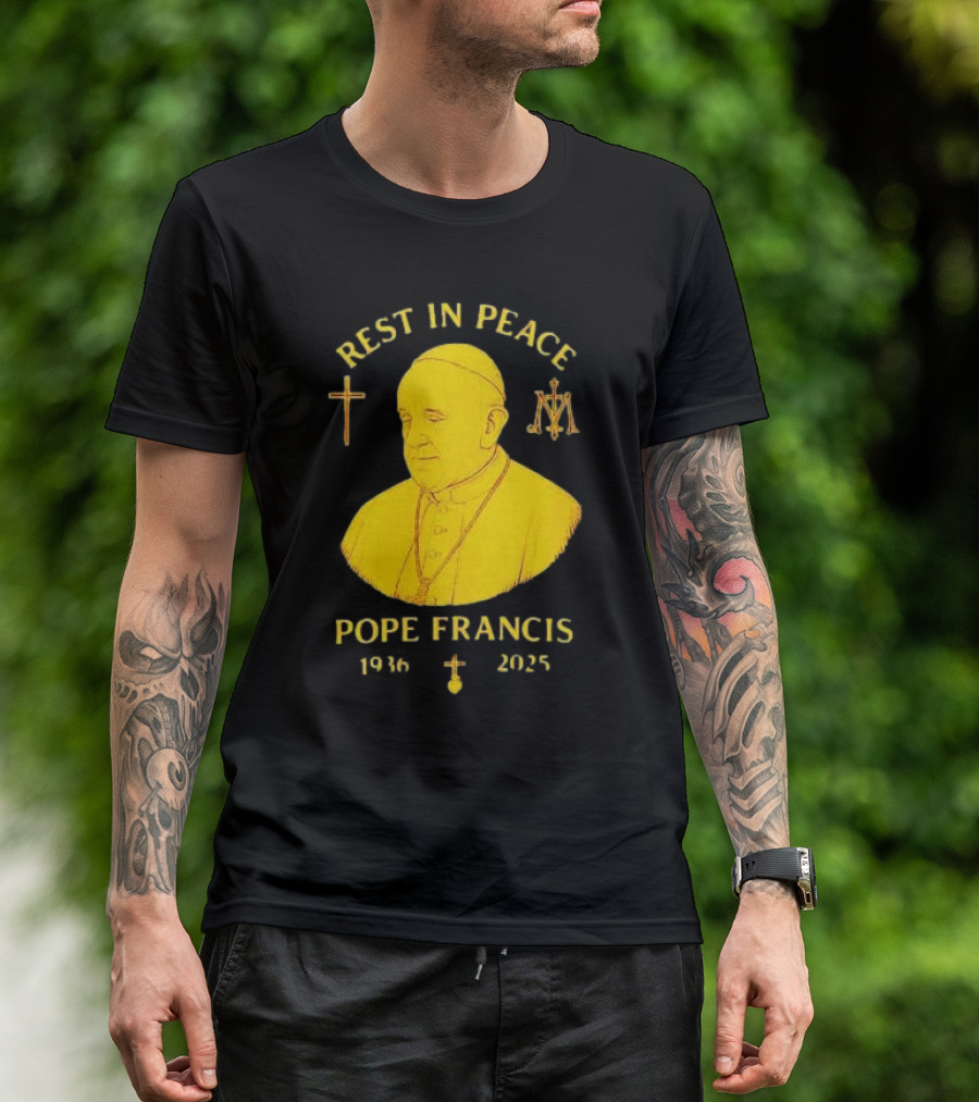 Rest In Peace Pope Francis 1936 2025 Cross Symbol Religious Tribute T-Shirt