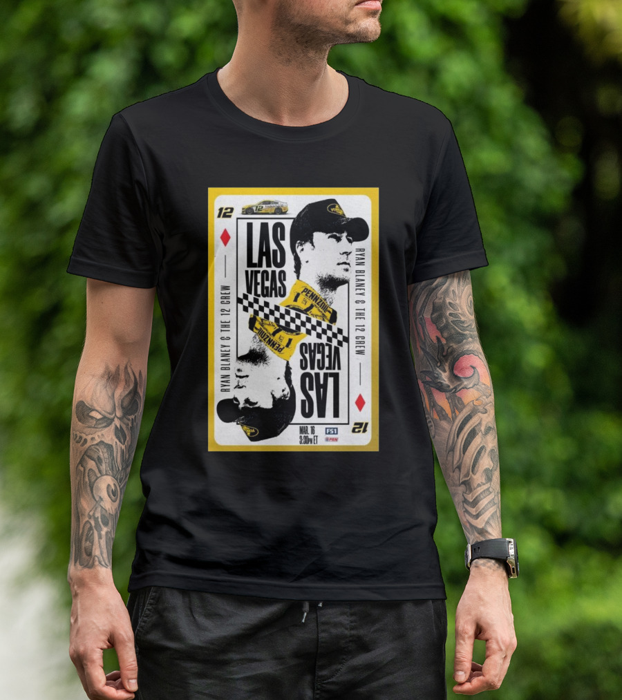 Ryan Blaney & The 12 Crew Las Vegas Mar 16 2025 Pennzoil 3:30PM ET T-Shirt