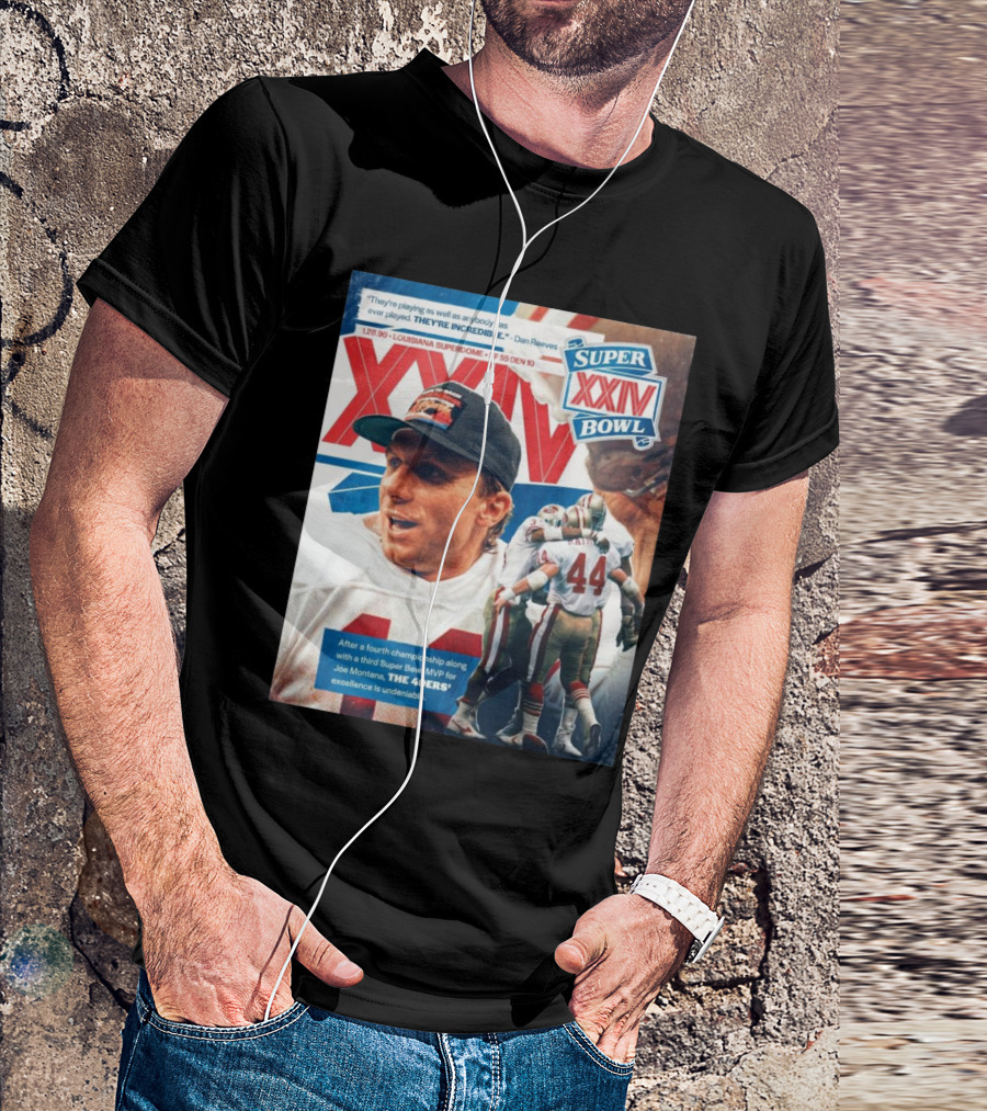 San Francisco 49ers Super Bowl XXIV Excellence Joe Montana 1 28 90 They’re Incredible Victory T-Shirt