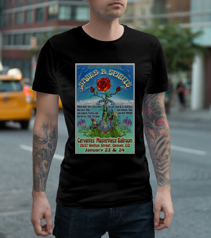 Celebrating Cervantes 22nd Anniversary Sages And Spirits Featuring Melvin Seals Jay Lane January 23-24 2025 Denver CO T-Shirt