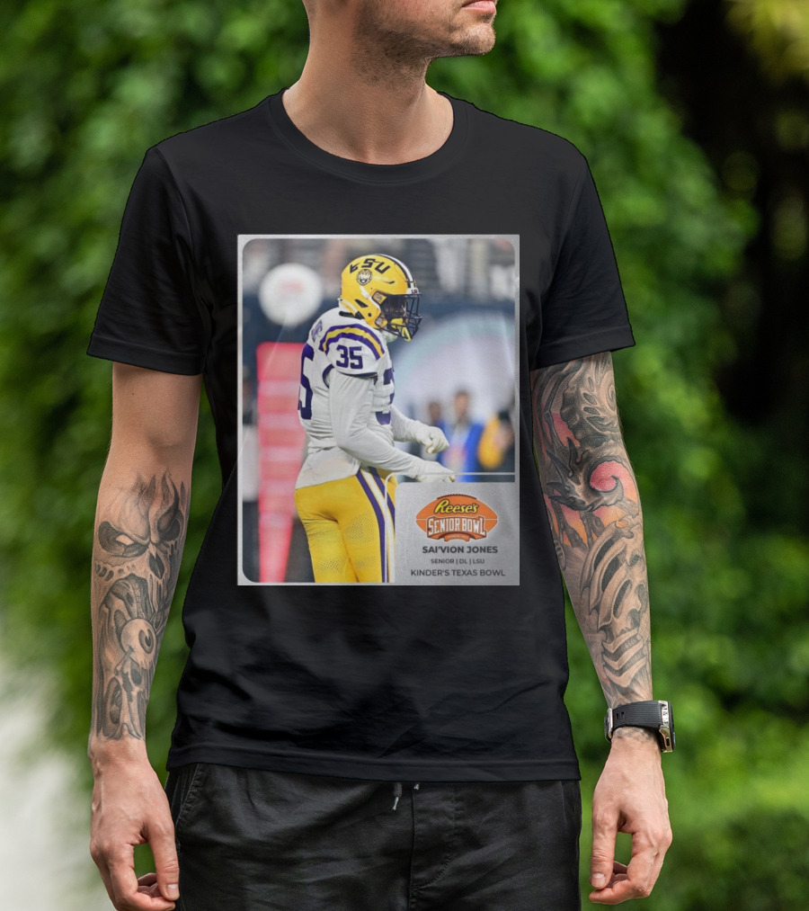 LSU Football Sai’vion Jones Senior DL Reese’s Senior Bowl Kinder’s Texas Bowl T-Shirt
