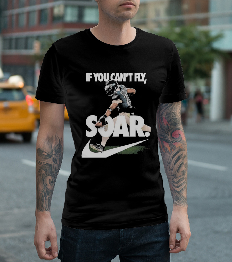 If You Can’t Fly Soar Nike Football Player Graphic T-Shirt