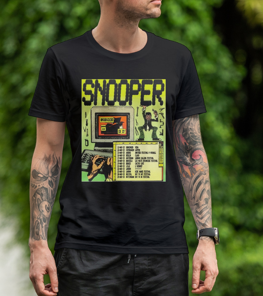 Snooper Unsubscribe EU 2025 Tour Copenhagen Aarhus London Festival Dates T-Shirt