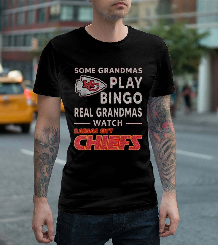 Some Grandmas Play Bingo Real Grandmas Kansas City Chiefs T-Shirt